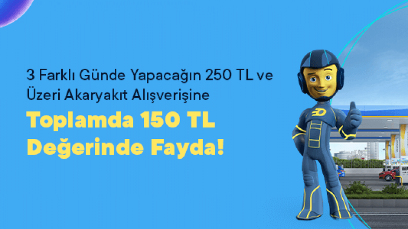 Opet’te Yakıt Harcamalarına 150 TL Hediye Dönemi Başladı! 2