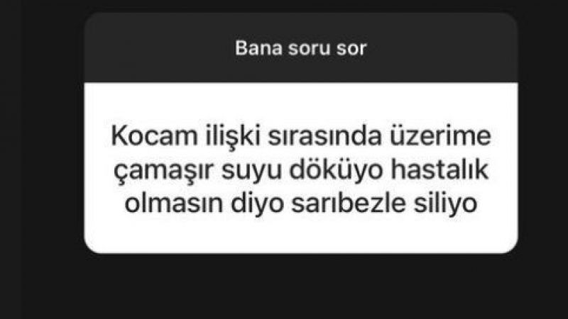 Cinsel İlişki Esnasında Kocasının Çamaşır Suyu Döktüğünü Belirten Sosyal Medya Kullanıcısı, Esra Ezmeci'den Yardım İstedi! Ezmeci'nin Verdiği Yanıt Dikkat Çekti! 3