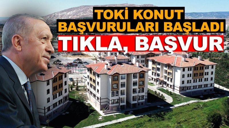 TOKİ 2022 Başvuruları Bugün Başladı: Sosyal Konut Projesine Nasıl Başvuru Yapılır? Kimler TOKİ'den Konut Sahibi Olabilir? TOKİ'ye Ne Kadar Peşinat ve Taksit Ödemesi Yapılacak? 3