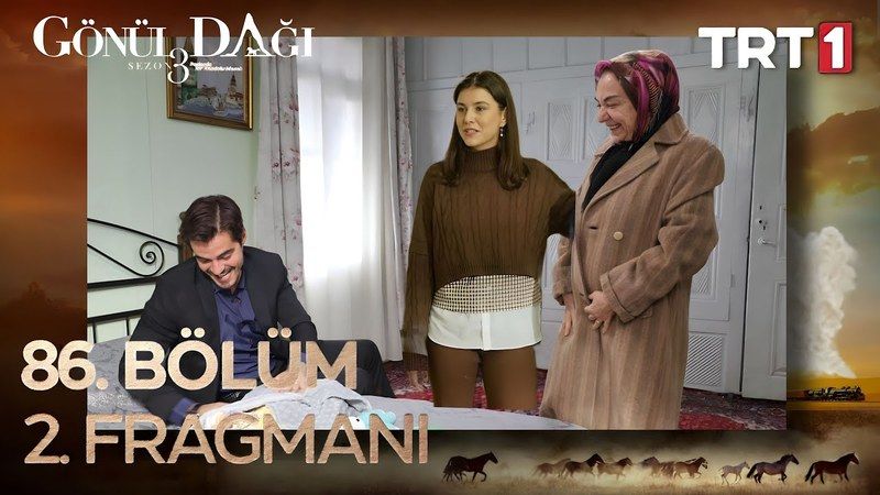 Gönül Dağı 86'ncı Bölüm Ne Zaman Yayınlanacak Gönül Dağı Yeni Bölüm Ne Zaman? 3