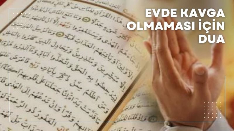 Evde Kavga Gürültü Olmaması İçin Dua Hangisi? 2