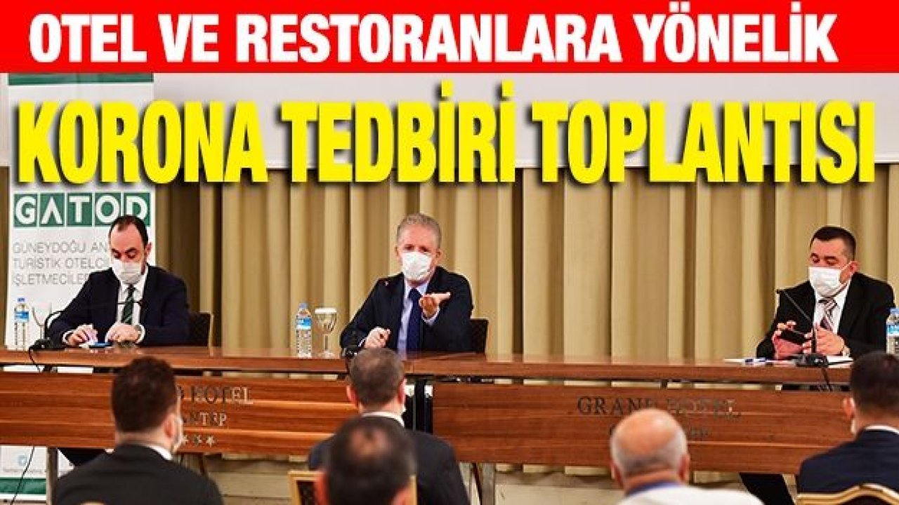 Otel Ve Restoranlara Yönelik Covid-19 Bilgilendirme Toplantısı Düzenlendi