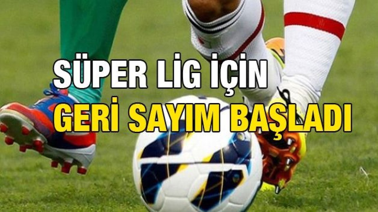 GERİ SAYIM BAŞLADI!