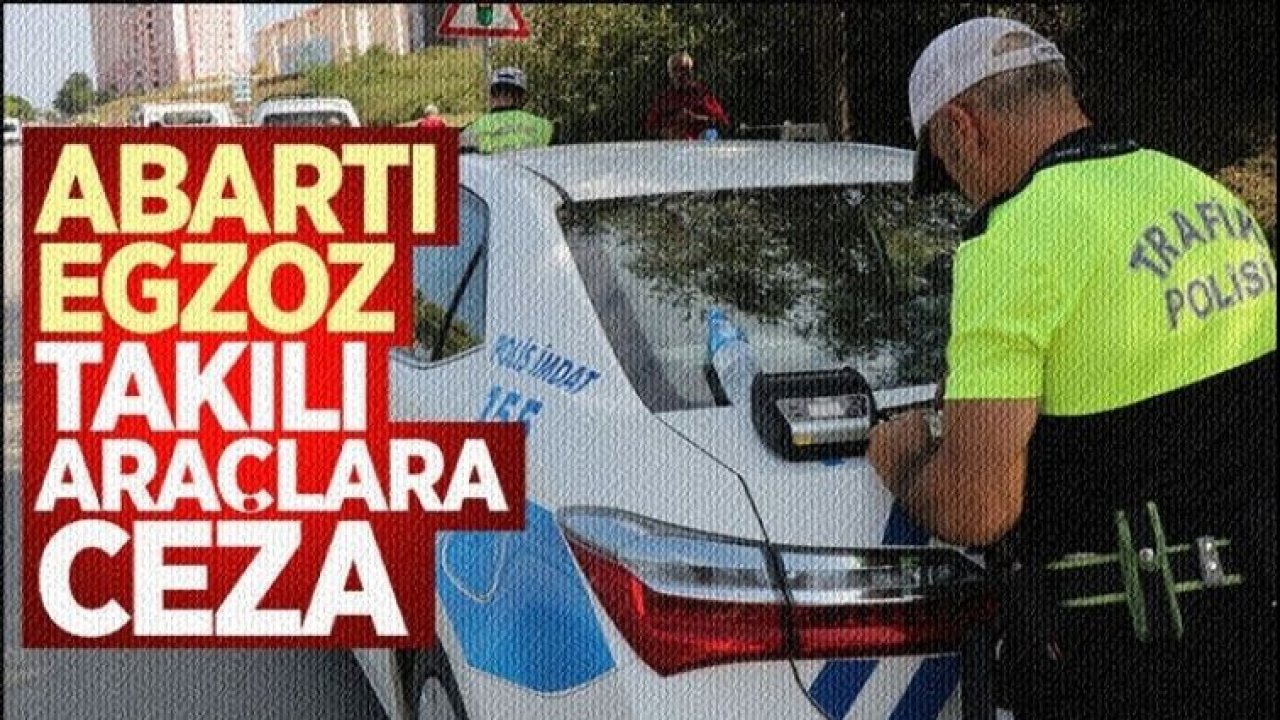 Gaziantep'te abartı egzozlu araçlara denetim