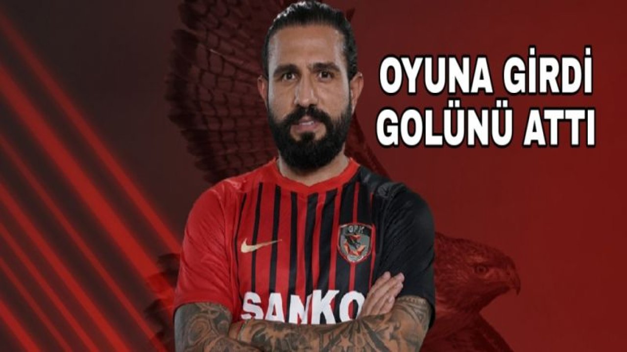 OYUNA GİRDİ GOLÜNÜ ATTI