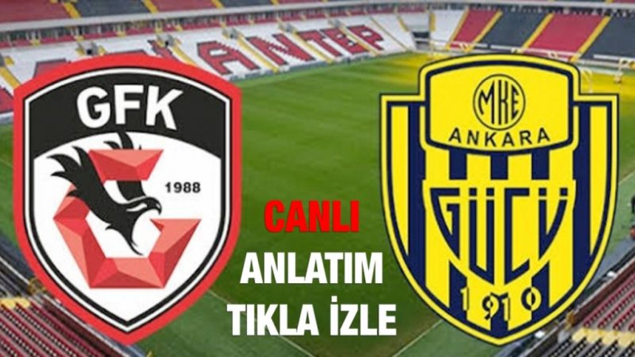 Canlı Maç İzle...Gaziantep FK 2- 0 MKE Ankaragücü maçı CANLI İZLE ...Maç Sonucu: Gaziantep FK 2- 0 MKE Ankaragücü