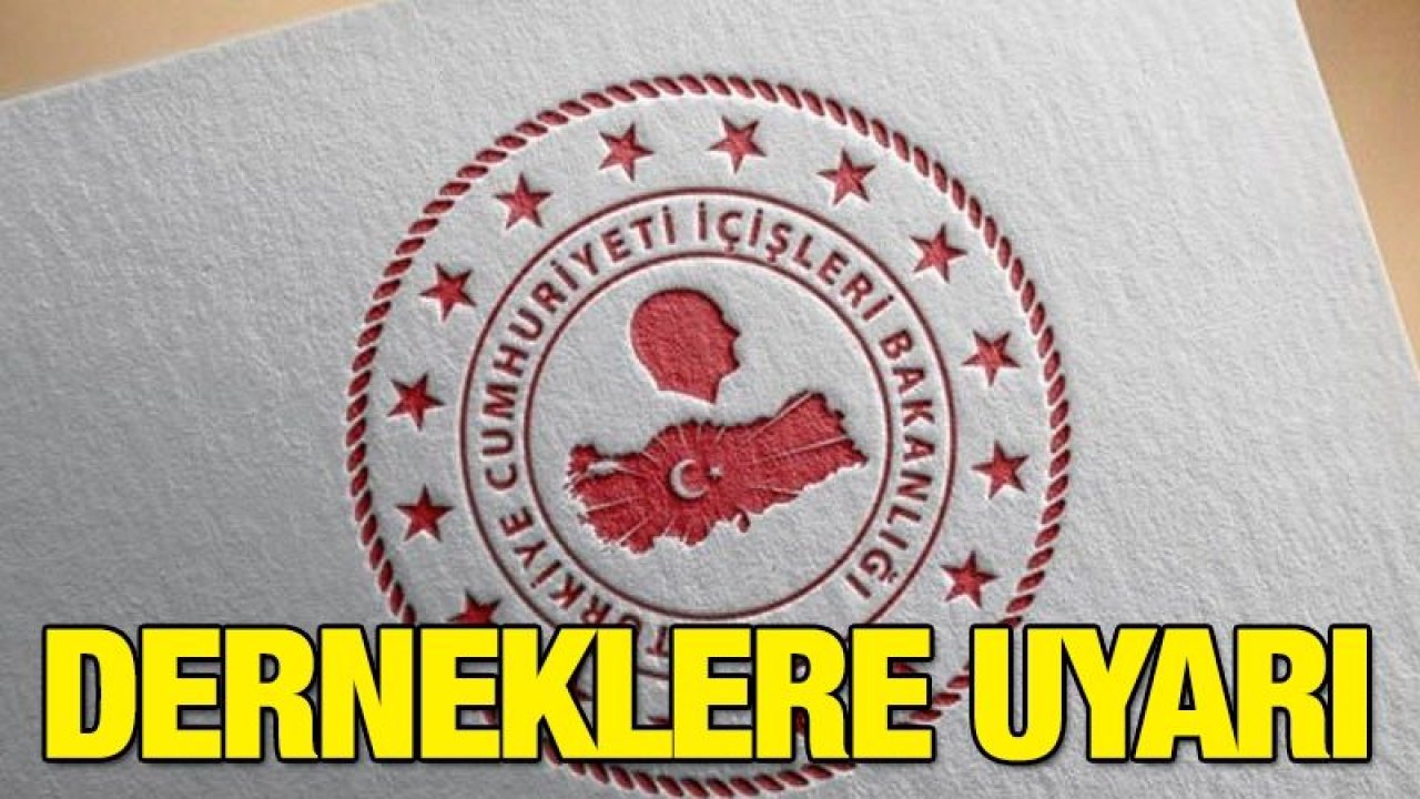 Gaziantep’teki derneklere uyarı