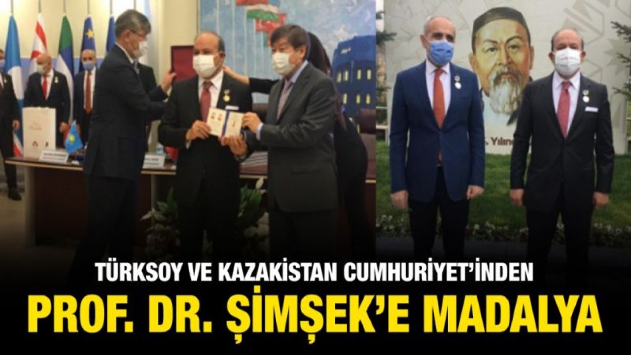 TÜRKSOY VE KAZAKİSTAN CUMHURİYET’İNDEN ŞİMŞEK’E MADALYA;