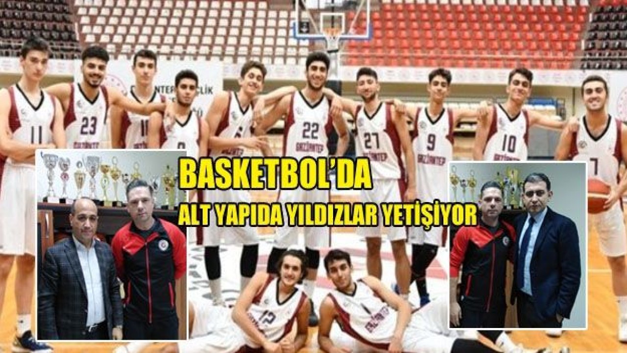 Gaziantep Basketbol alt yapısı ışık saçıyor