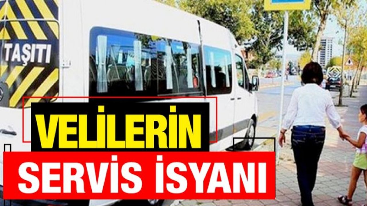 Velilerin servis isyanı