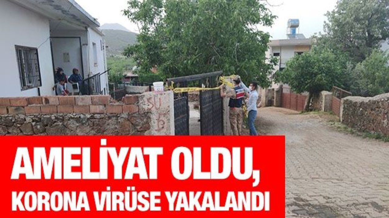 Ameliyat oldu, korona virüse yakalandı