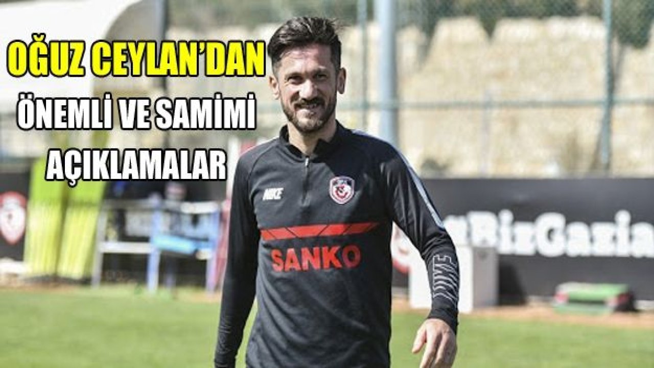 Oğuz Ceylan’dan inciler!