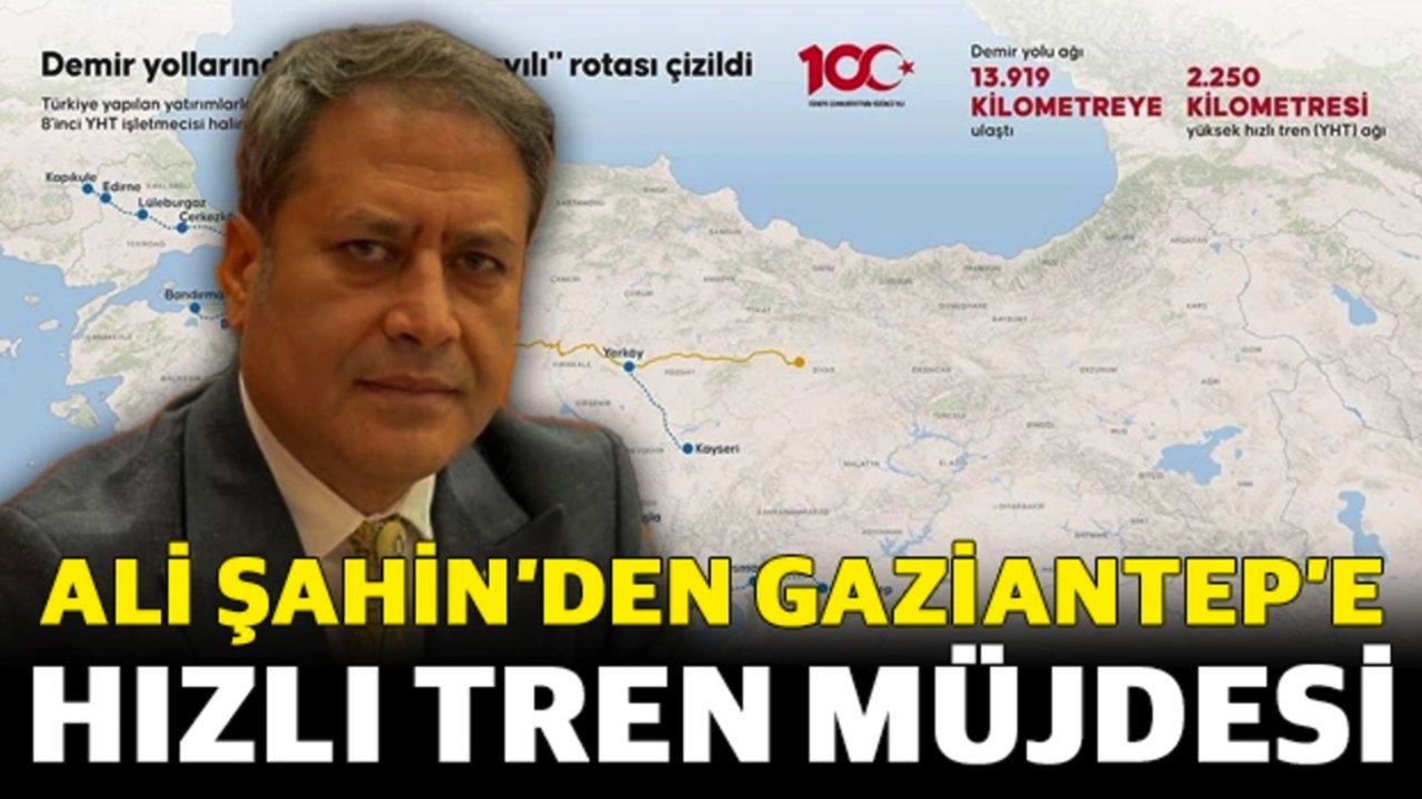 Gaziantep'e Hızlı Tren Müjdesi! Hızlı Tren Nedir, En Fazla Ne Kadar Sürat Yapar?