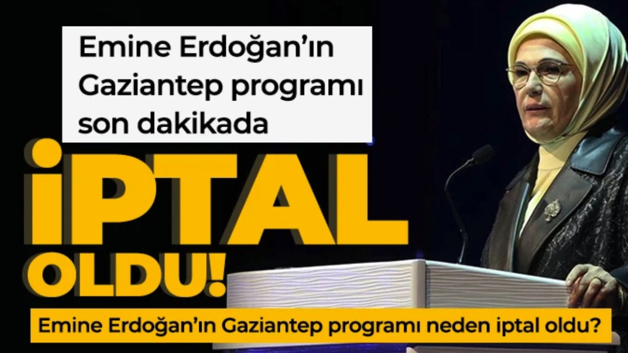 Gaziantep’in beklenen programı ertelendi mi? İptal mi oldu?