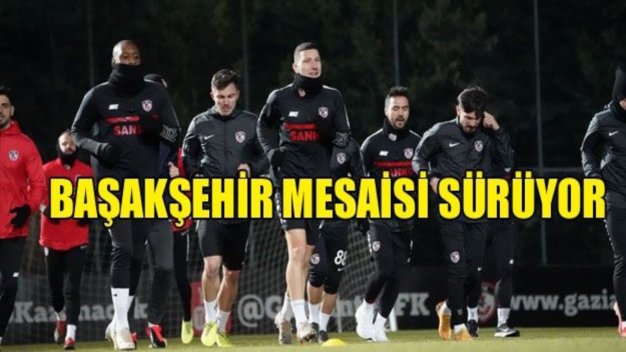 Başakşehir mesaisi sürüyor