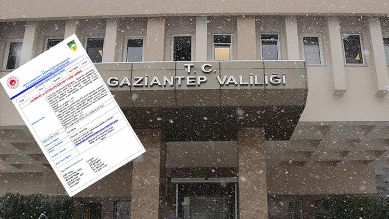 Gaziantep Valiliğİ'nden 'KAR' Uyarısı: 'DİKKAT GAZİANTEP'E KAR GELİYOR'