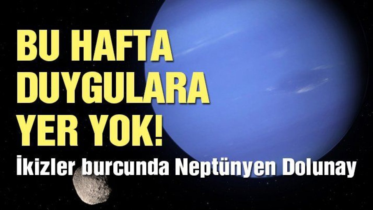 İkizler burcunda Neptünyen Dolunay