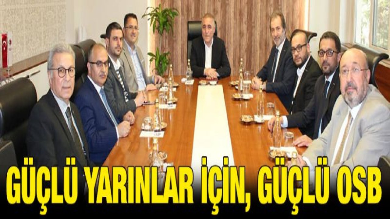 MÜSİAD Başkanı Çelenk ve Yönetimi OSB Başkanı Şimşek'i Ziyaret Etti