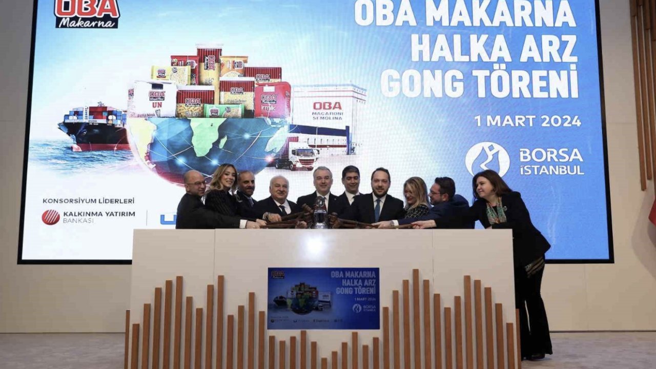 Gaziantep'in dev firması Oba Makarna için Borsa İstanbul’da gong çaldı