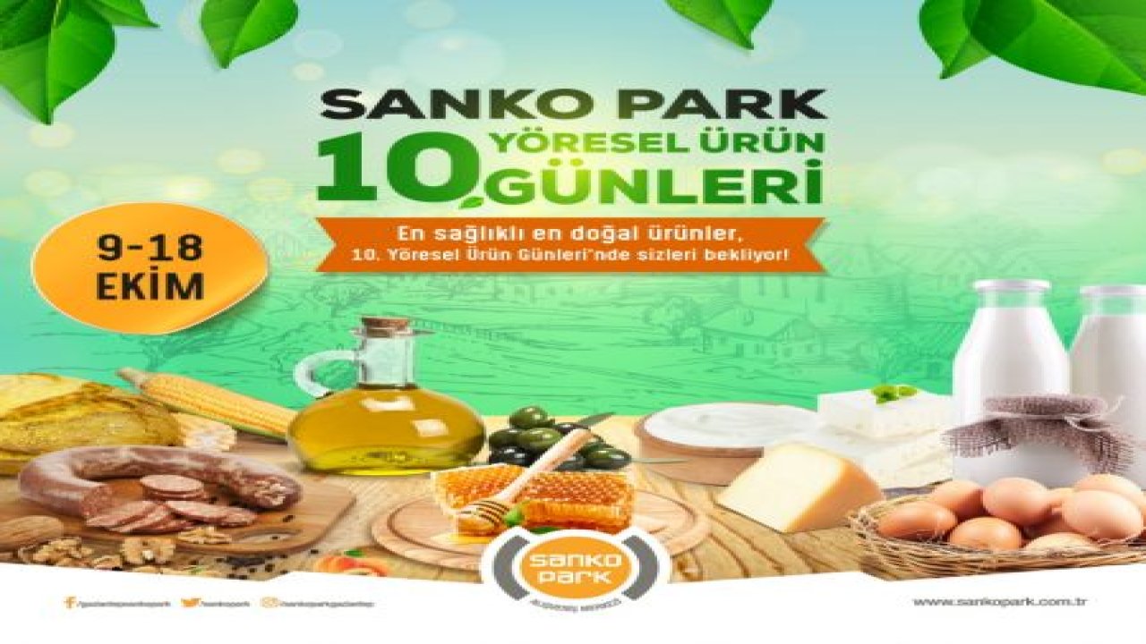 SANKO PARK’TA YÖRESEL ÜRÜN GÜNLERİ BAŞLIYOR