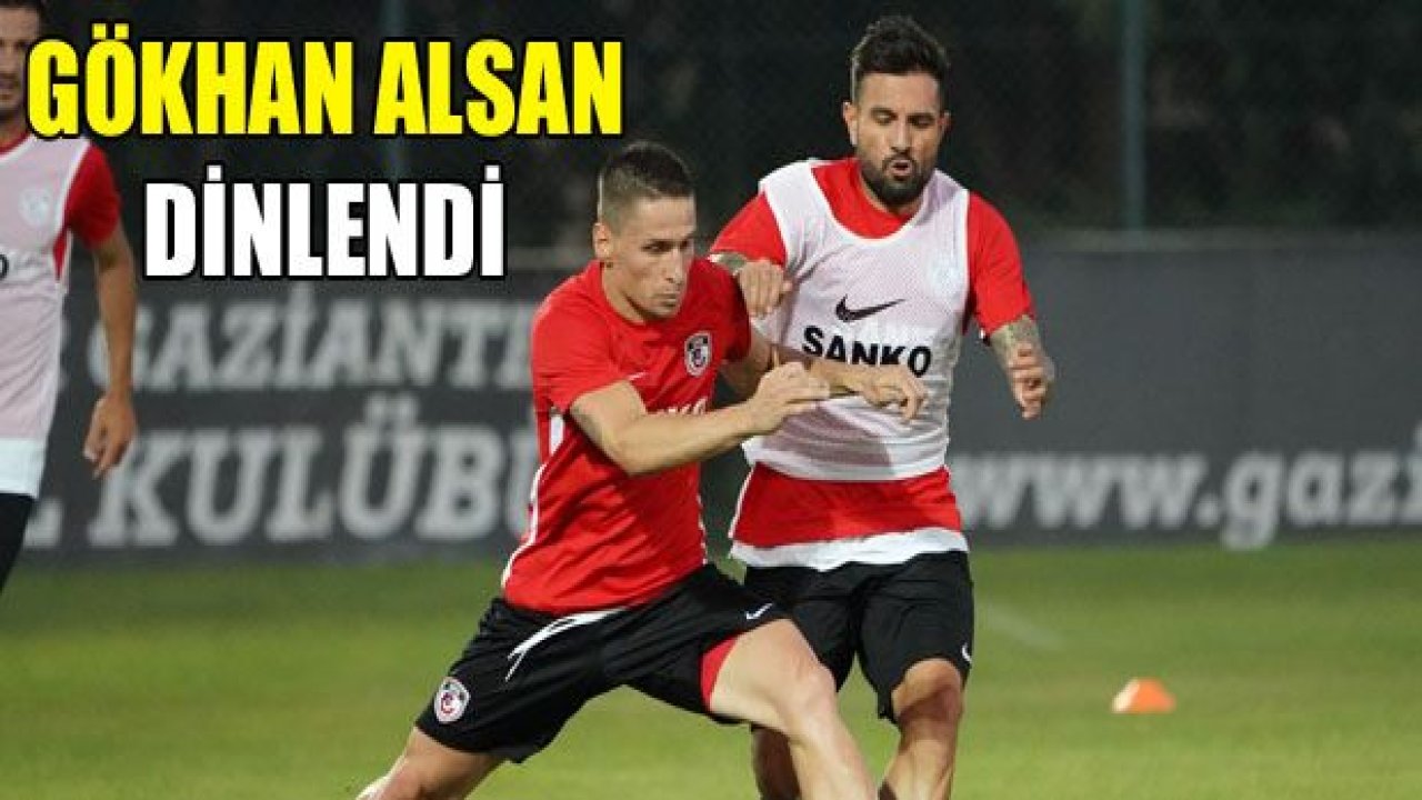 Gökhan Alsan dinlendirildi