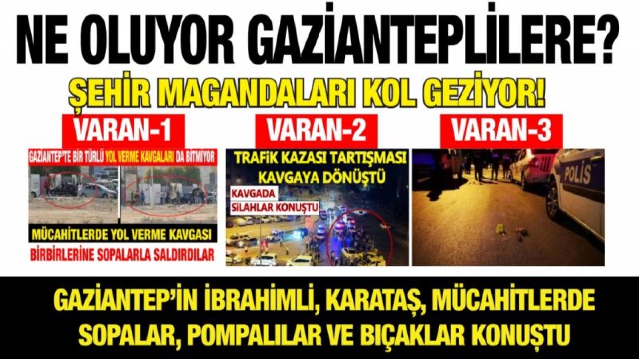 Ne oluyor Gazianteplilere?