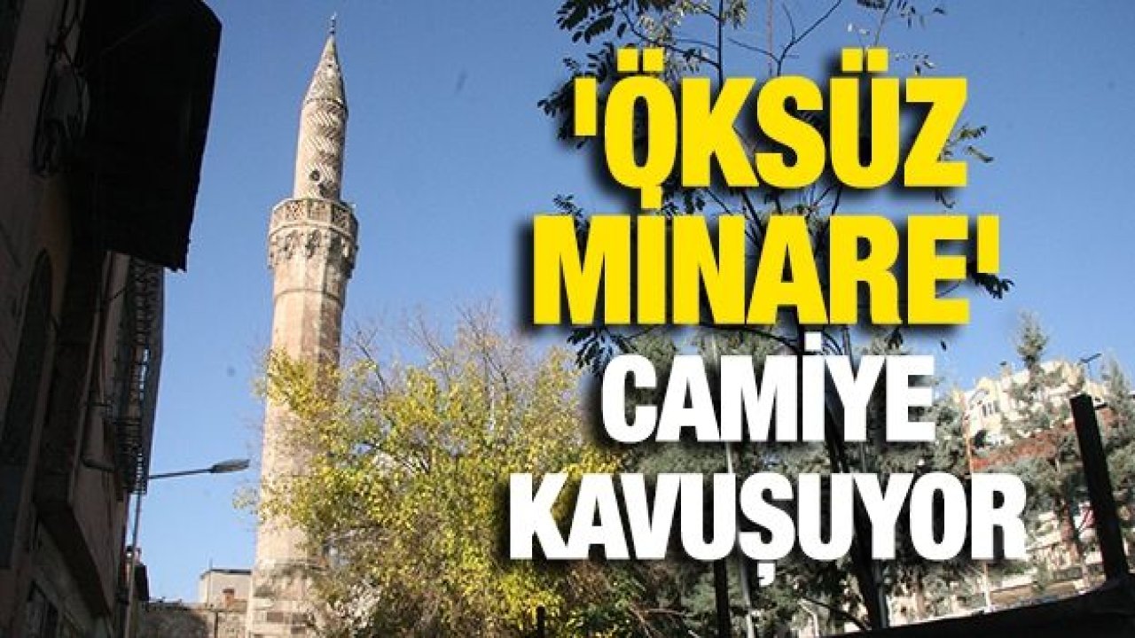 'Öksüz minare' camiye kavuşuyor