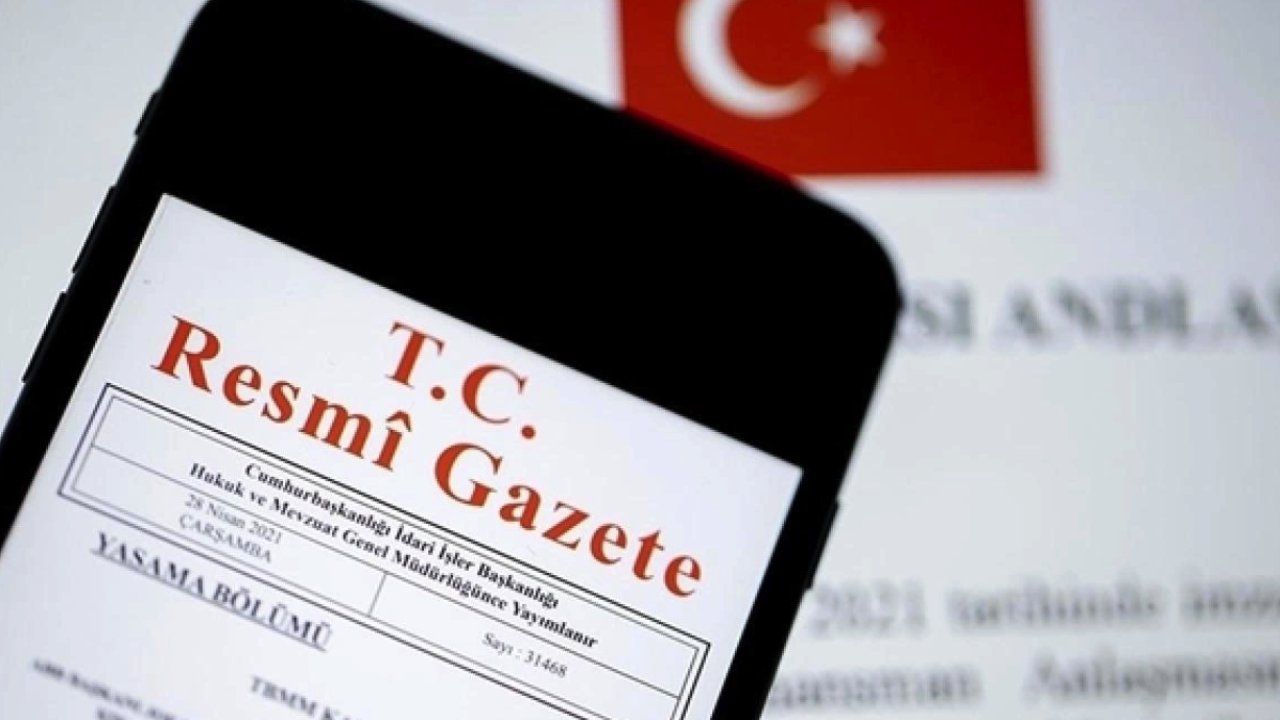 Resmi Gazetede Bugün Hangi Kararlar Yayımlandı? 22 Mart Cuma 2024 Resmi Gazete