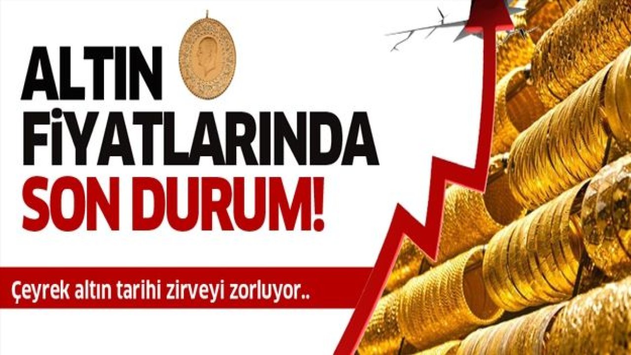 Altında rekor üstüne rekor! Altın fiyatları kaç lira oldu?