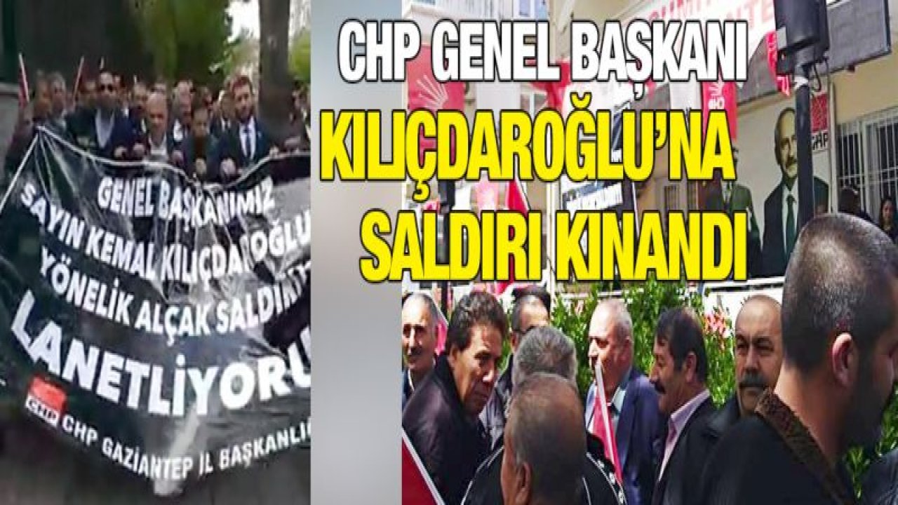 Gaziantep'te Kılıçdaroğlu'na saldırıya tepki yürüyüşü