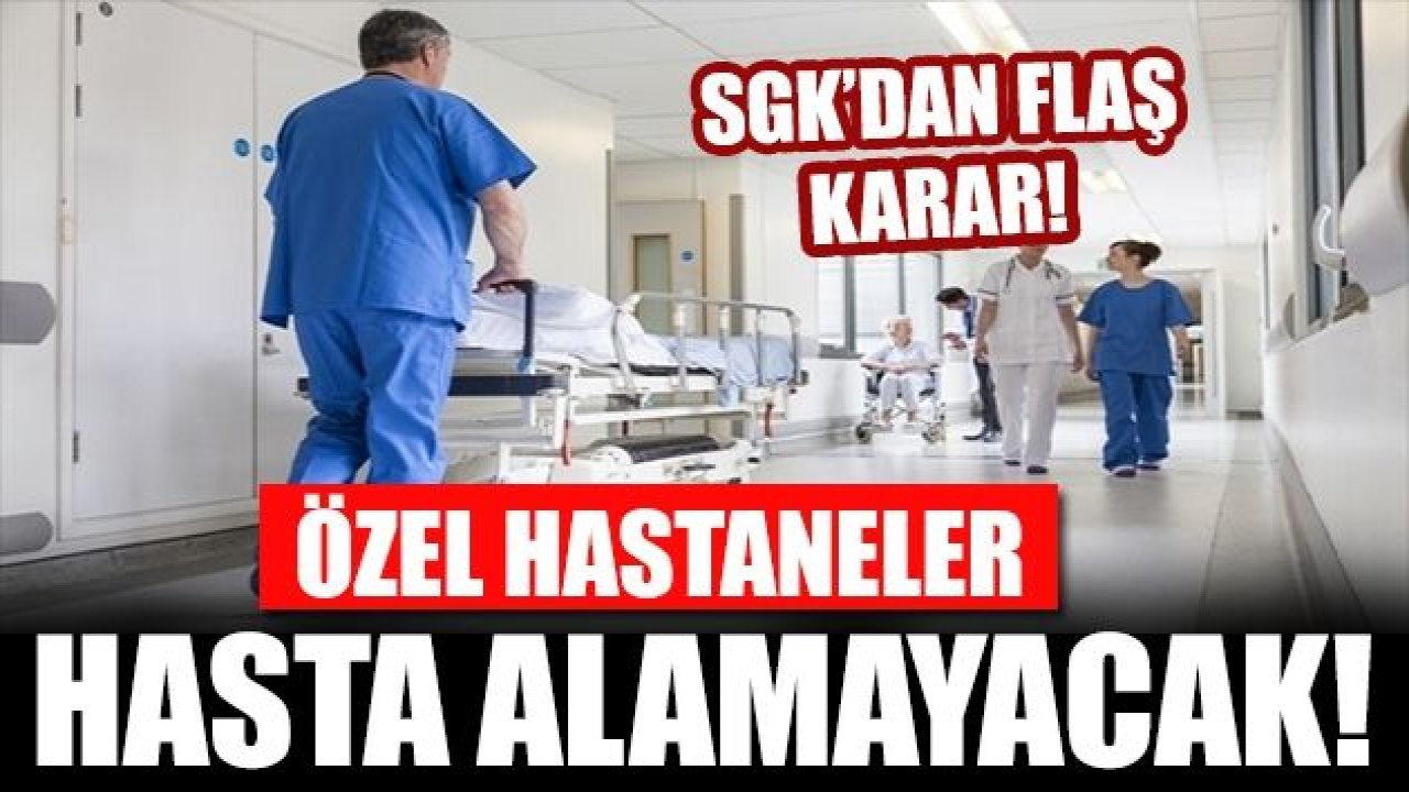 Özel hastaneler hasta alamayacak