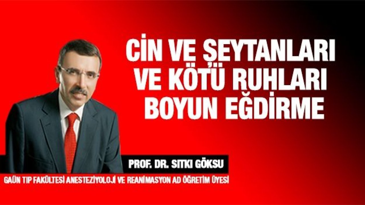 Cin ve Şeytanları ve Kötü Ruhları Boyun Eğdirme