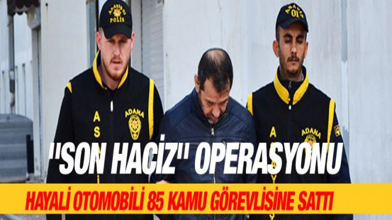 Hayali otomobili 85 kamu görevlisine sattı