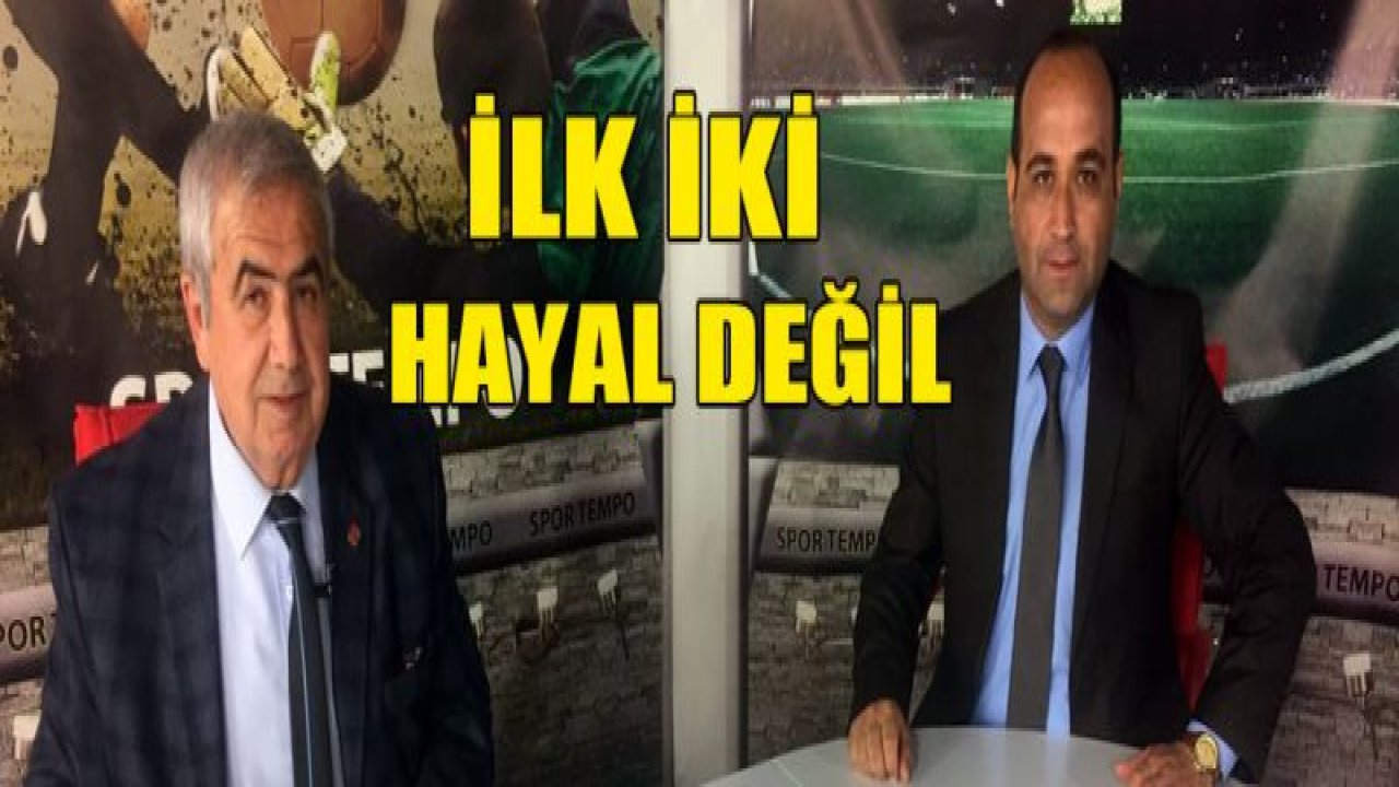 İLK İKİ HAYAL DEĞİL!