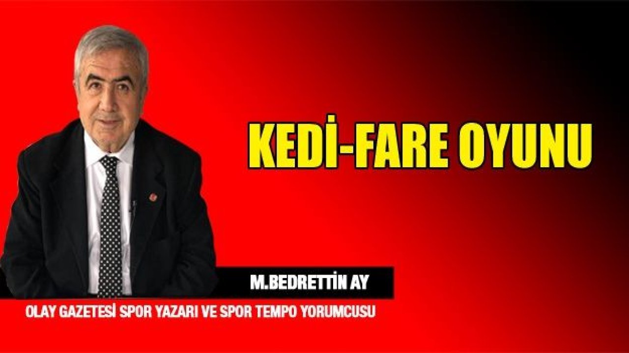 KEDİ-FARE OYUNU