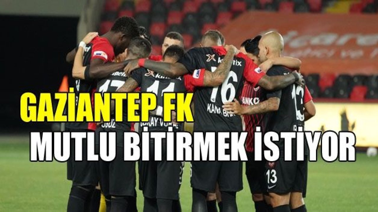 Gaziantep FK'da hedef mutlu son