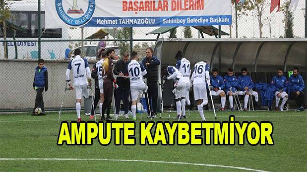 Şahinbey Ampute 5 haftadır namağlup