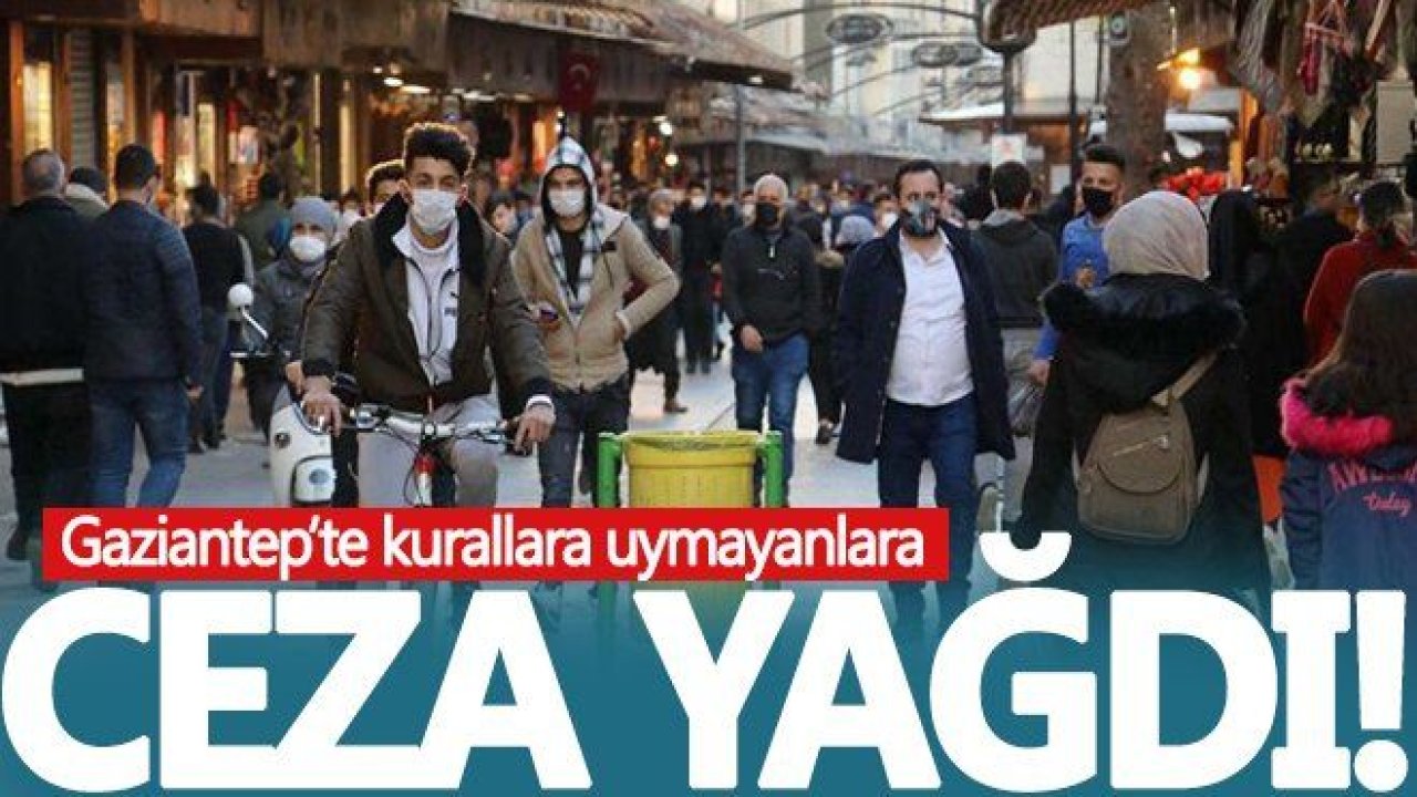 Gaziantep'te Kovid-19 tedbirlerini ihlal eden 266 kişiye para cezası kesildi