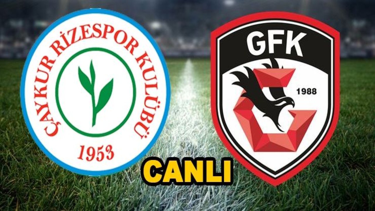 Canlı Maç İzle…Çaykur Rizespor 3-0 Gaziantep FK...Çaykur Rizespor - Gaziantep FK Canlı Skor