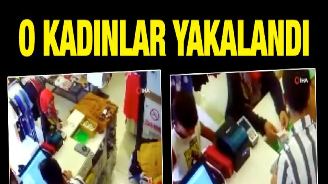 Gaziantep'te 2 kadın tırnakçılık yöntemiyle hırsızlıktan tutuklandı