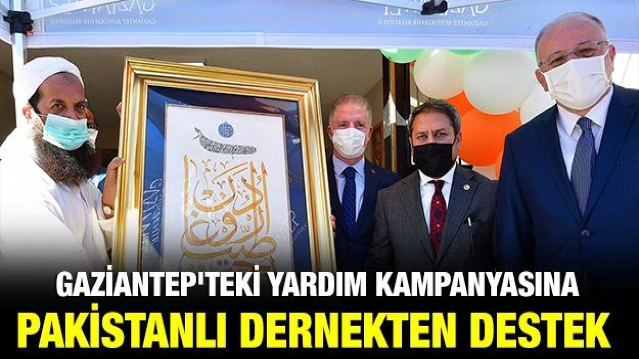 Gaziantep'teki yardım kampanyasına Pakistanlı dernekten destek