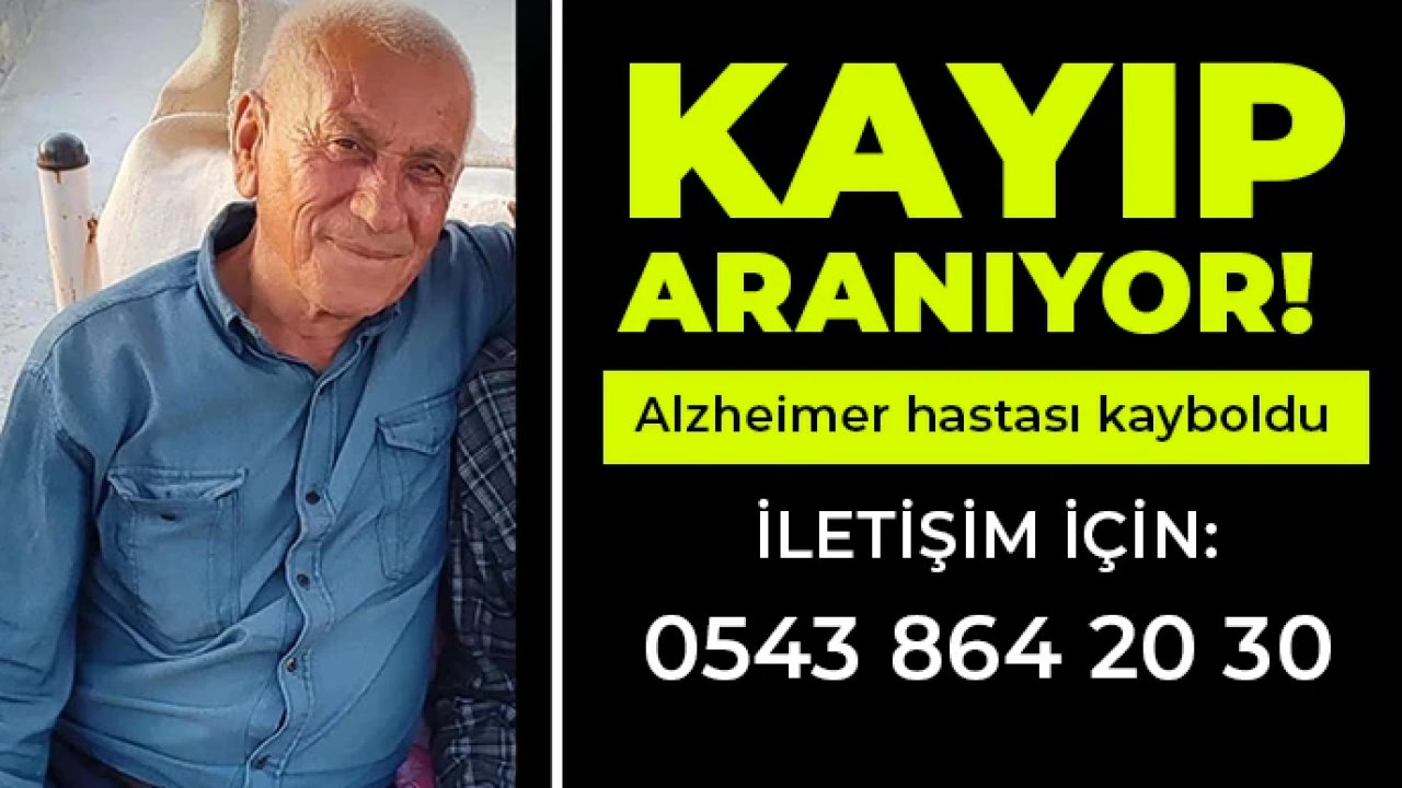 Gaziantep'te Alzheimer hastası yaşlı adam aranıyor