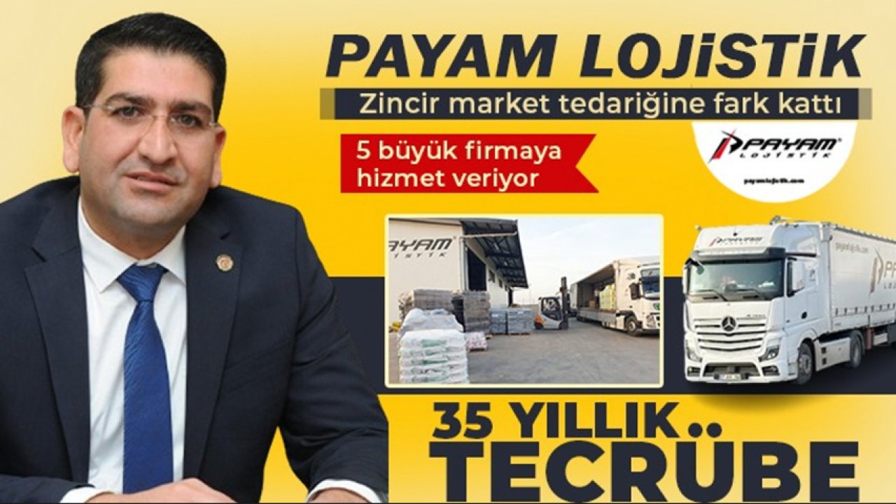 Gaziantep'te Lojistik DENİNCE ARTIK AKLA PAYAM LOJİSTİK GELİYOR! Zincir Marketlerin ADRESİ PAYAM LOJİSTİK!