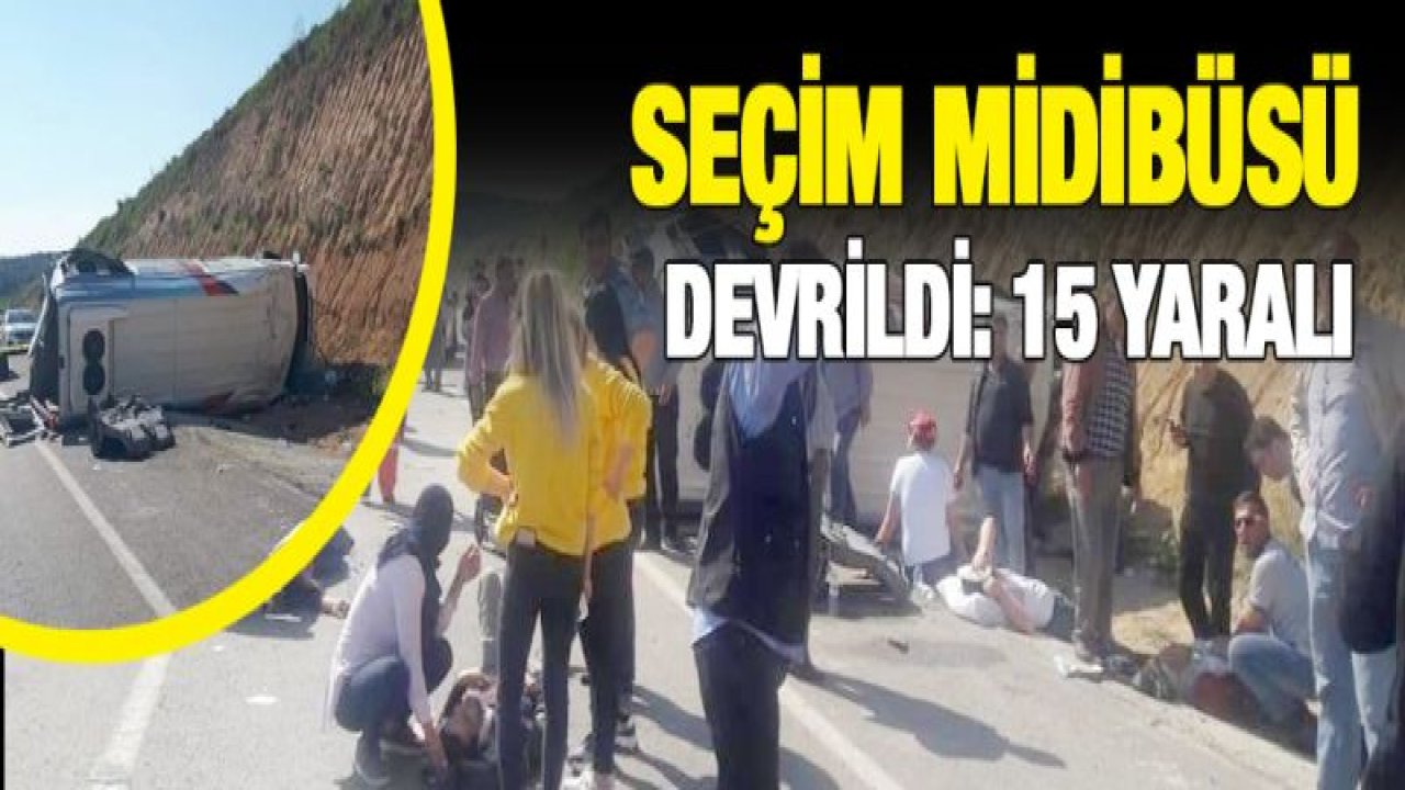 Seçim midibüsü devrildi: 15 yaralı