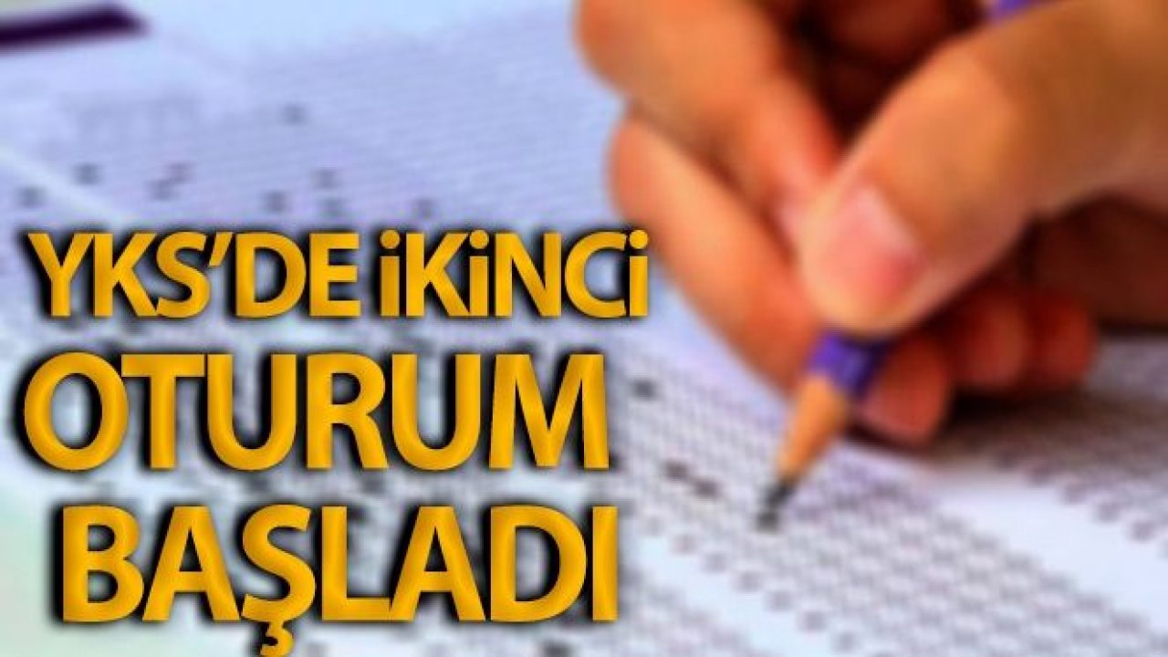 YKS'nin ikinci oturumu Alan Yeterlilik Testi (AYT) başladı