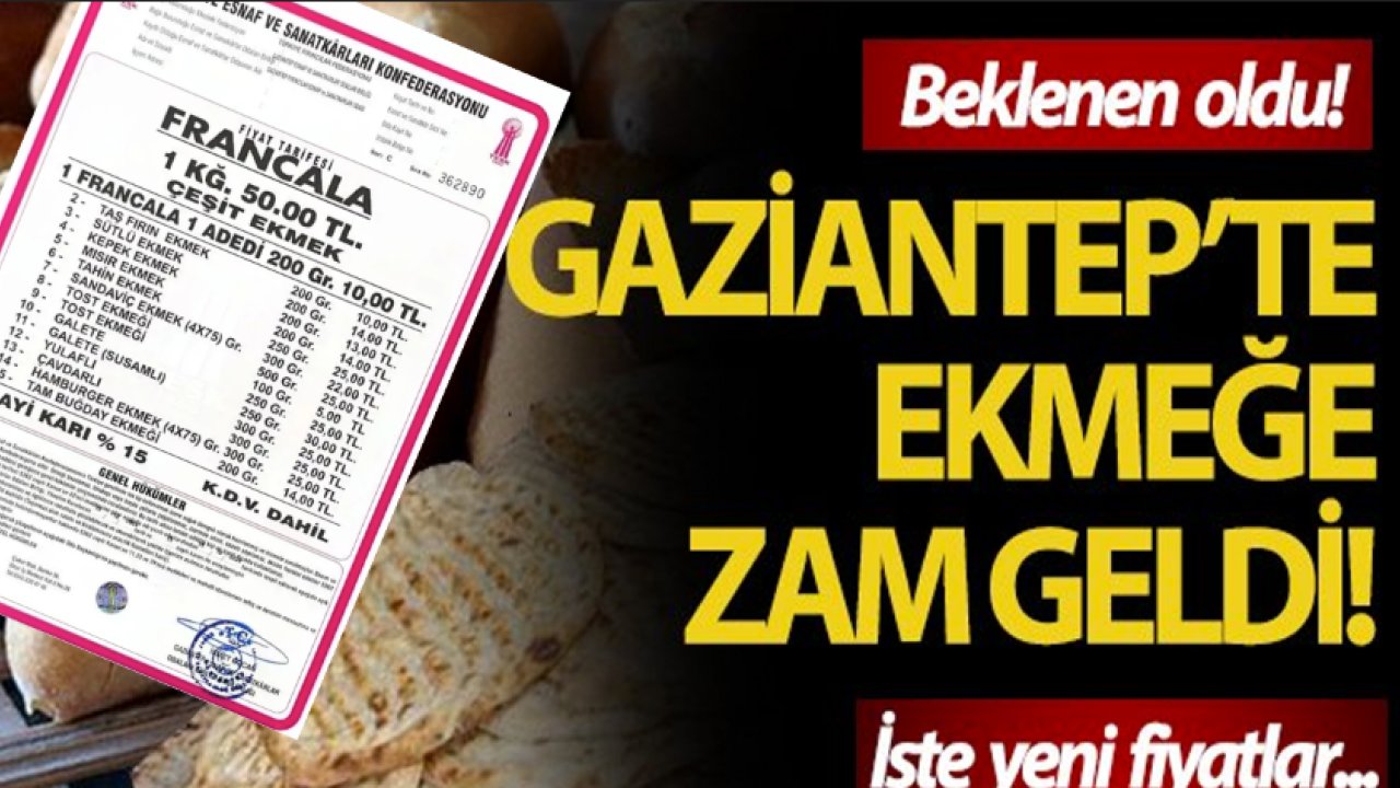 GAZİANTEP'TE EKMEĞE ZAM FURYASI! Somun Zammından sonra Pideye'de zam yapıldı