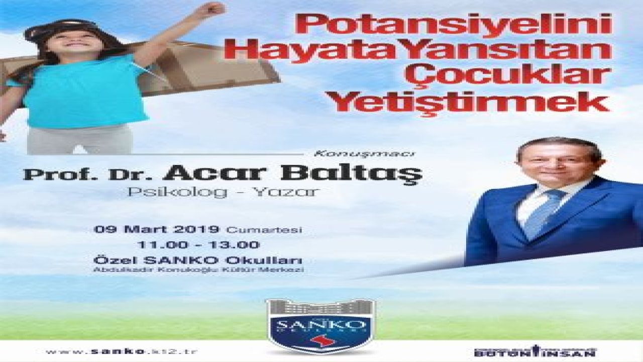 PROF. DR. ACAR BALTAŞ SANKO OKULLARINDA SÖYLEŞİ YAPACAK