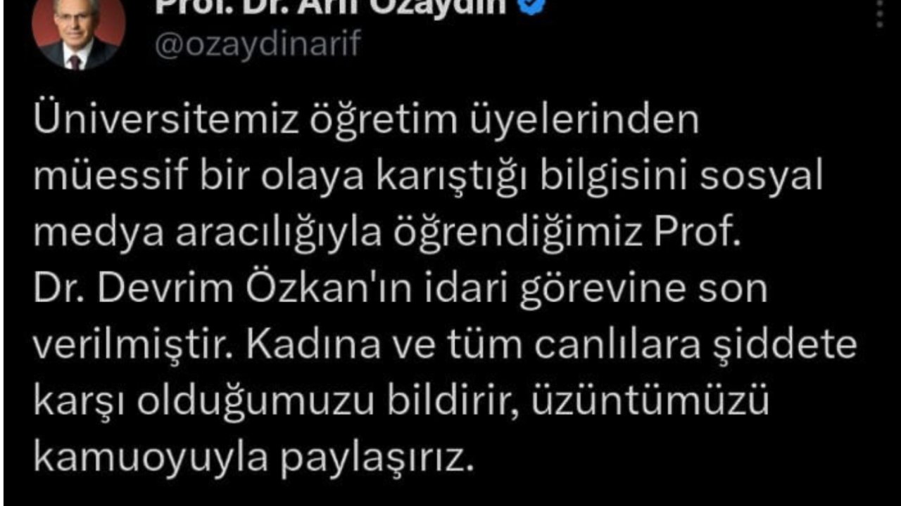 GAÜN REKTÖRÜ ÖZAYDIN DUYURDU: ' PROFESÖR ARTIK GAÜN'DE DEĞİL!'