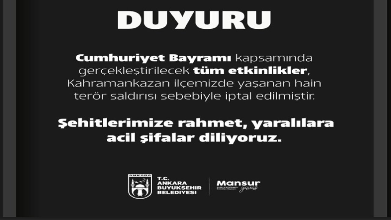 CUMHURİYET BAYRAMI KUTLAMALARI İPTAL... MANSUR YAVAŞ DUYURDU!