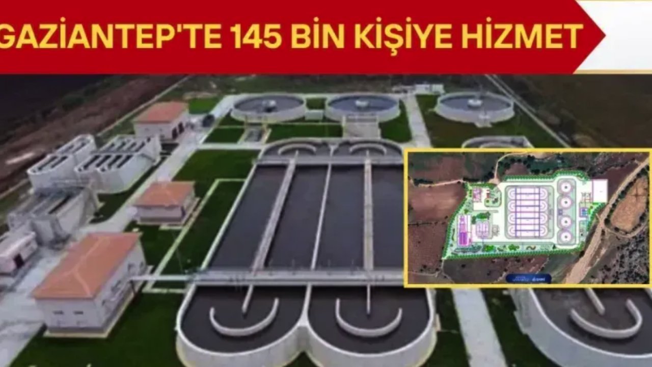 Gaziantep'te DEV YATIRIM! 145 bin kişiye hizmet verecek